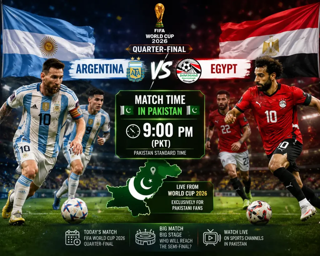 Argentina vs Egypt match time in Pakistan